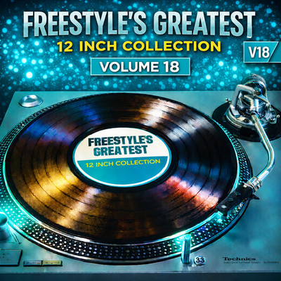 Freestyle Hard to Find 12'' Versions - Volume 18