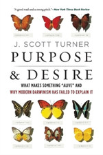 J. Scott Turner Purpose and Desire (Paperback) (UK IMPORT)