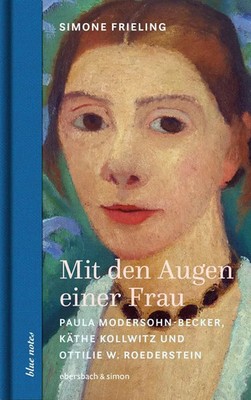 Mit den Augen einer Frau | Simone Frieling | Buch | blue notes | 144 S. | 2023
