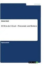 Simon Koch | ECM in der Cloud - Potenziale un...