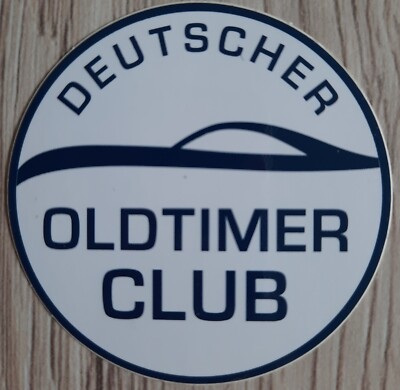 Werbe - Aufkleber - D E U T S C H E R - - O L D T I M E R    C L U B - 5 cm -