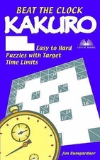 Beat the Clock Kakuro: 214 Easy to Hard Puzzles with Target Time Limits