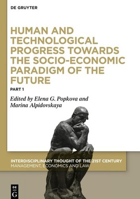 Human and Technological Progress Towards the Socio-economic Paradigm of the F...