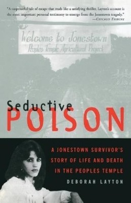 Deborah Layton Seductive Poison (Taschenbuch)