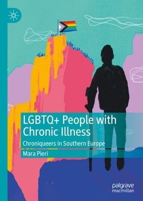 LGBTQ+ People with Chronic Illness - 9783031220708