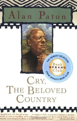 Cry, the Beloved Country (Oprah's Classics Book Club Selections)