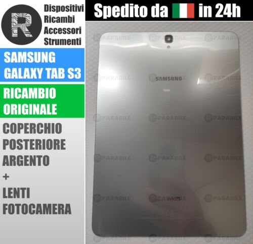 Coperchio Cover Posteriore ORIGINALE SAMSUNG Galaxy Tab S3 ARGENTO SM-T820 T825 - Foto 1 di 1