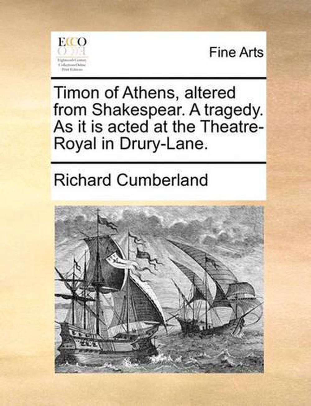 Timon of Athens, Altered from Shakespear. a Tragedy. as It Is Acted at the Theat