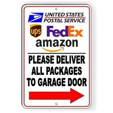 Deliver All Packages To Garage Door Arrow Right Sign METAL delivery usps SI076