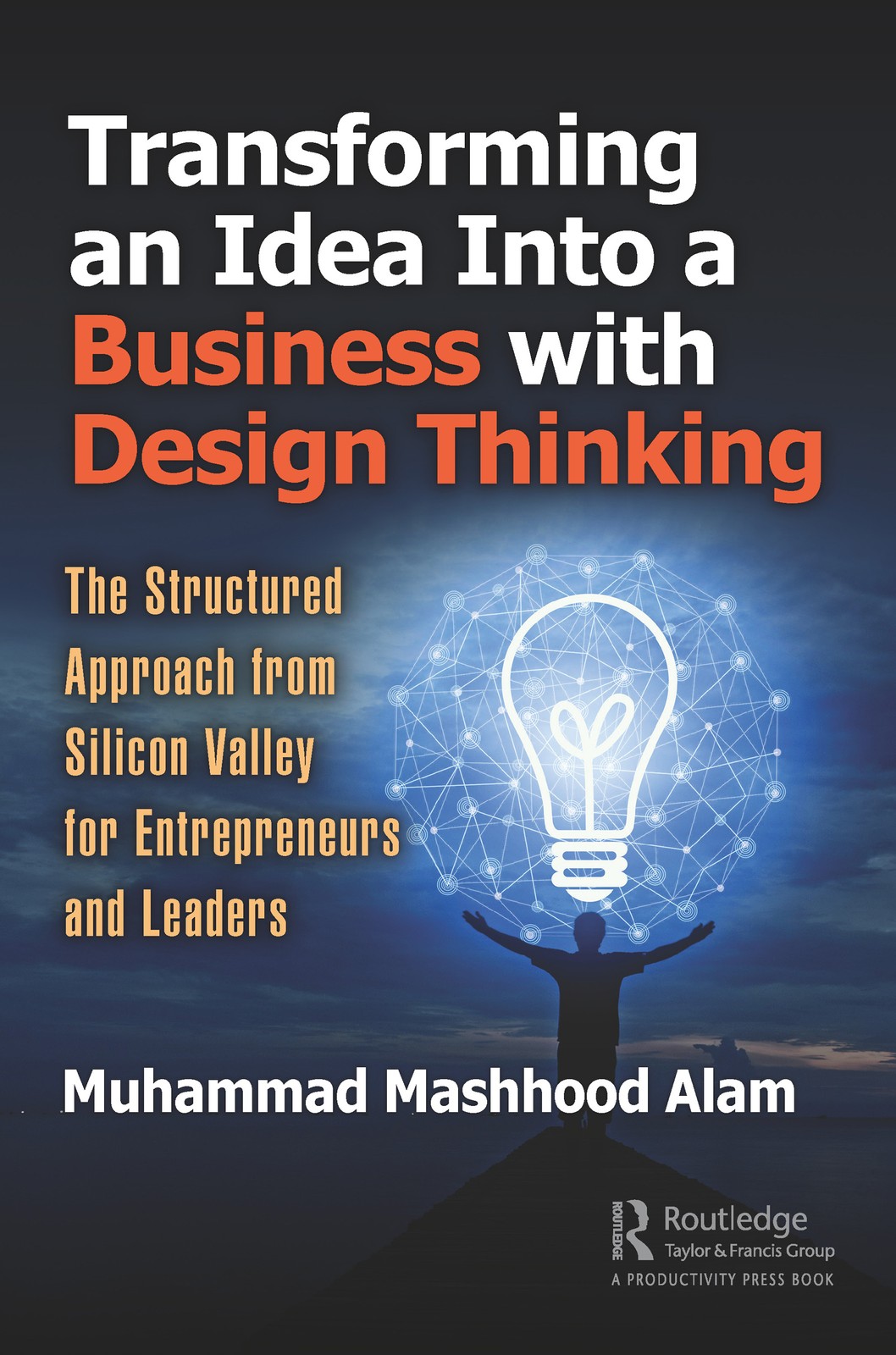 Transforming an Idea Into a Business with Design Thinking