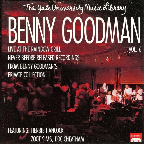 Benny Goodman Yale University Music Library Benny Goodman Live At the Rainbow