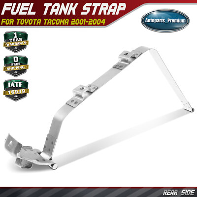 Fuel Tank Strap for Toyota Tacoma 2001-2004 Pickup L4 2.4L 2.7L V6 3.4L 4WD Rear
