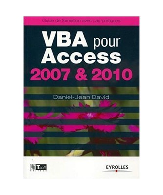 VBA pour Access 2007 & 2010: Fermes classiques, fermes légères, Daniel-Jean Da