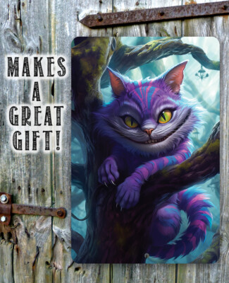 Metal Sign - Cheshire Cat Alice In Wonderland Theme Durable Indoor