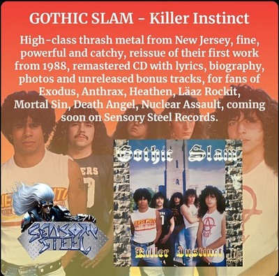 GOTHIC SLAM   Killer Instinct (LIM. 500 CD*US THRASH/SPEED METAL*REMASTER 1988)