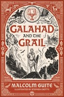 Galahad And The Grail Malcolm Guite