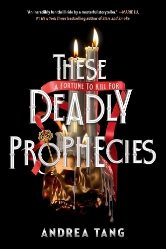 These Deadly Prophecies by Andrea Tang - 9780593524268
