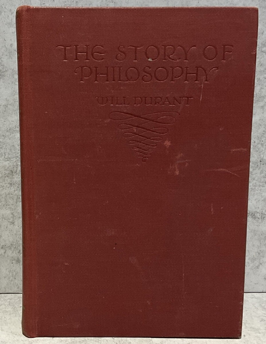 The Story Of Philosophy by Will Durant Hardcover Book 1933 Revised