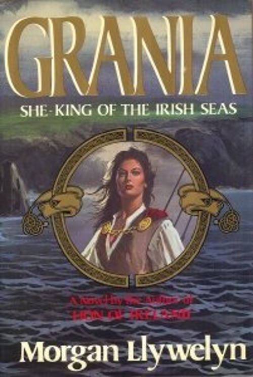Grania : She-King of the Irish Seas Hardcover Morgan LlywelynFree US Delivery | ISBN:051755951X