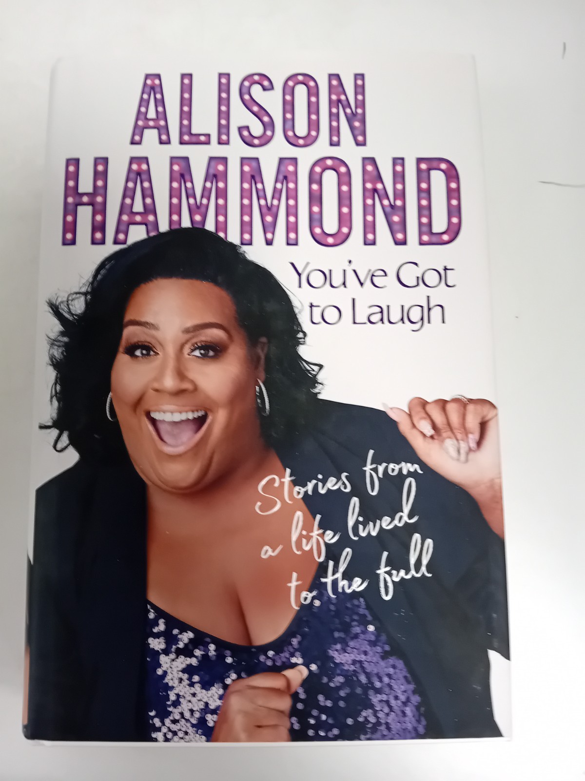 You've Got to Laugh by Alison Hammond (2021, Hardcover)