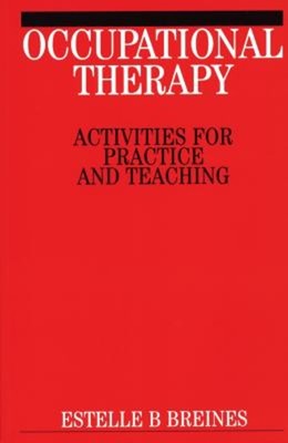 Occupational Therapy Activities Paperback Estelle B. Breines