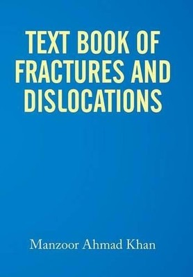 Manzoor Ahmad Khan Textbook of Fractures and Dislocations (Gebundene Ausgabe)