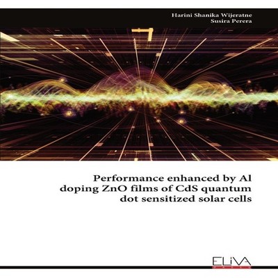 Performance enhanced by Al doping ZnO films of CdS quantum dot se