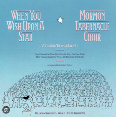 Tribute to You Walt Disney mormon Tabernacle Choir When You Wish Upon A Star cd