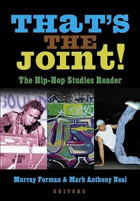 That's the Joint!: The Hip-Hop Studies Reader - Paperback - GOOD