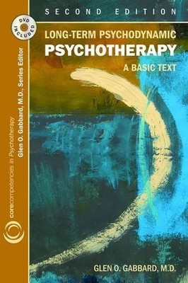 LONG-TERM PSYCHODYNAMIC PSYCHOTHERAPY: A BASIC TEXT (CORE By Glen O. Gabbard VG+
