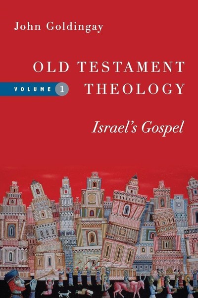 Old Testament Theology John Goldingay-image