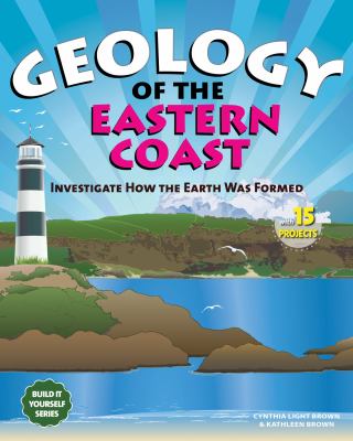 Geology of the Eastern Coast: Investigate How the Earth Was Formed With 15...