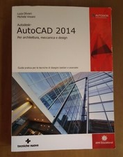 OLIVIERI-VISSANI-AUTOCAD 2014-ARCHITETTURA,MECCANICA DESIGN-TECNICHE NUOVE, 2013
