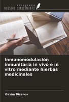 Gazim Bi¿Anov | InmunomodulacióN Inmunitaria In Vivo E In Vitro Mediante...