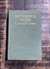 1st Edition Victorious Living - Stanley Jones SIGNED 1938 Book Great Condition
