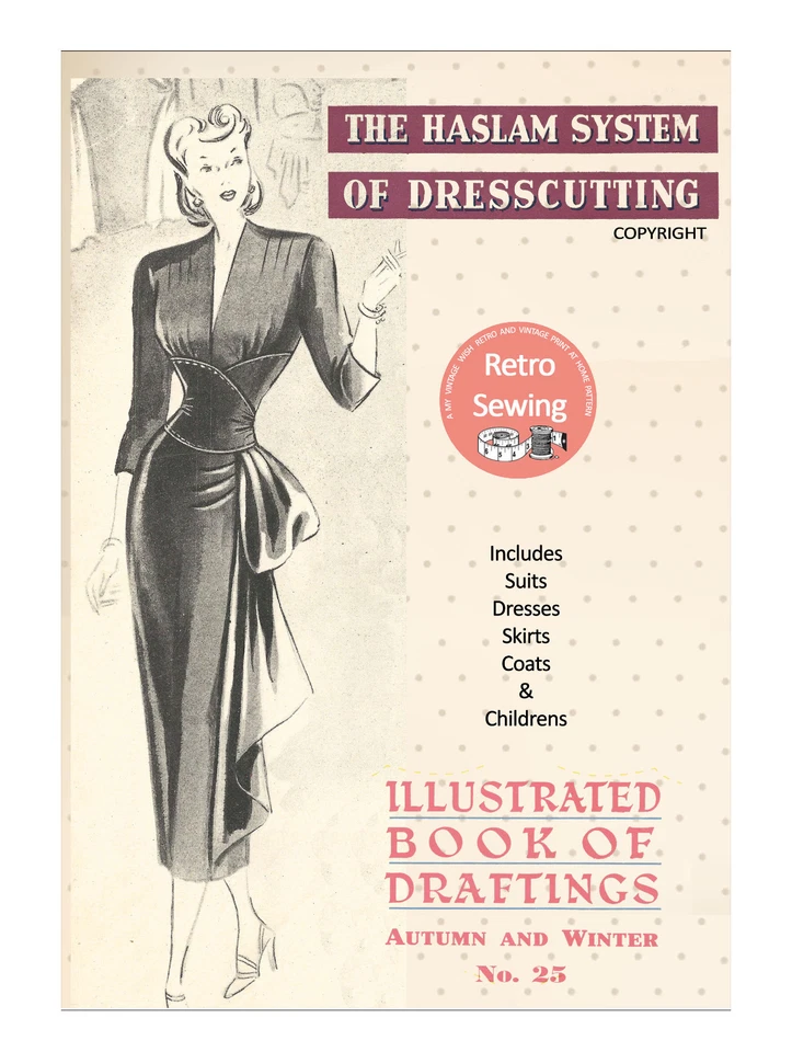 The Haslam Book of Dresscutting - Illustrated Book of Draftings No. 25 - Image 2 of 4