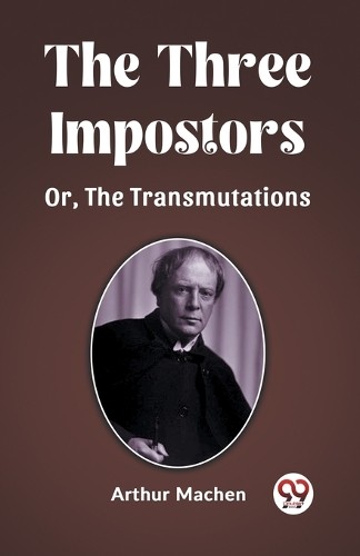 The Three ImpostorsOr, The Transmutations (Edition2023) by Arthur Machen - Image 5