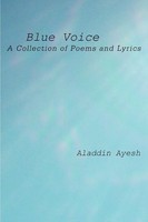 Blue Voice A Collection Of Poems And Lyrics Aladdin Ayesh Taschenbuch Englisch
