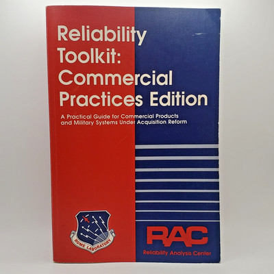 Reliability Toolkit Commercial Practices Edition RAC Reliability Analysis Center