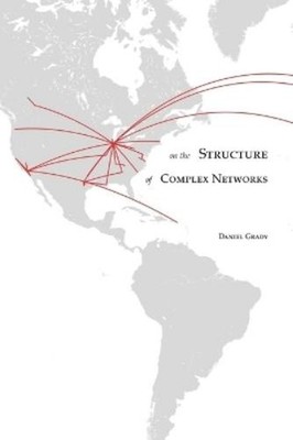 Daniel Grady On the Structure of Complex Networks (Paperback) (UK IMPORT)