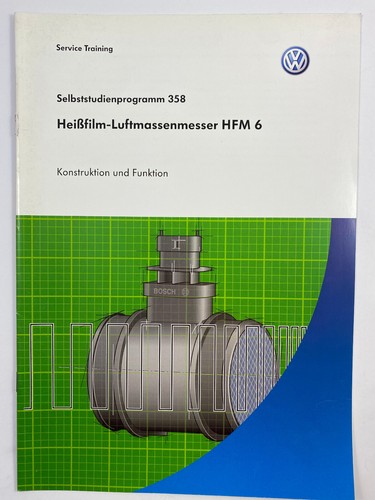 SSP 358 Heißfilm - Luftmassenmesser HFM Konstruktion Funktion Einbauort Diagnose