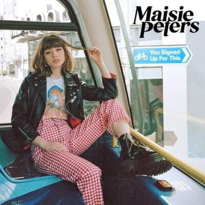 MAISIE PETERS YOU SIGNED UP FOR THIS NEW VINYL RECORD