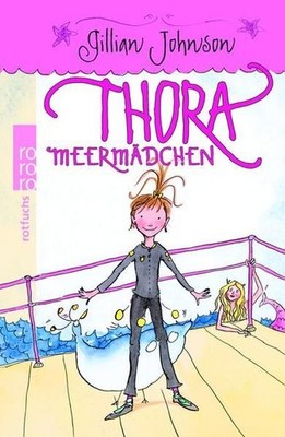 Thora Meermädchen. Dt. von Gerda Bean / Rororo ; 21353 : rororo Rotfuchs Johnson