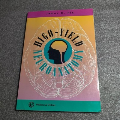 Vintage High-Yield Neuroanatomy James D Fix 1995 Williams & Wilkins Paperback