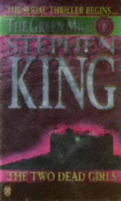 The Green Mile I. The Two Dead Girls - Stephen King