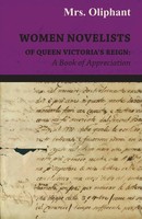 Margaret Wilson Oliphant | Women Novelists Of Queen Victoria's Reign | Buch