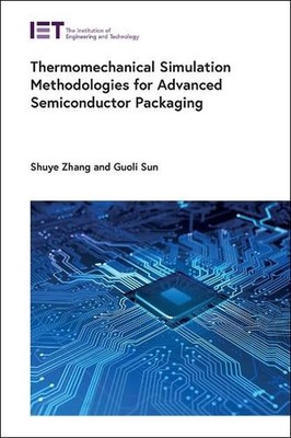 Thermomechanical Simulation Methodologies for Advanced Semiconductor Packaging b