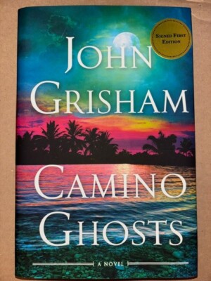 SIGNED FIRST EDITION Camino Ghosts by John Grisham