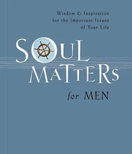 Soul Matters For Men by 