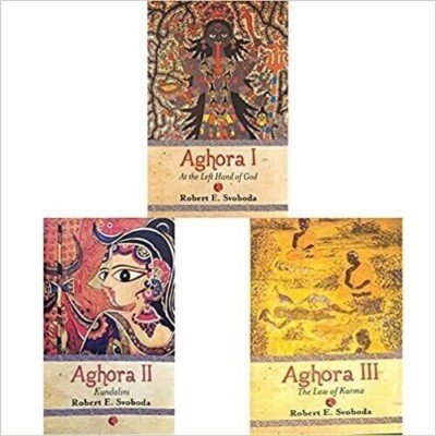 Aghora Trilogy 3 Books Set (Vol I, II & III) By Robert E. Svoboda (Paperback)